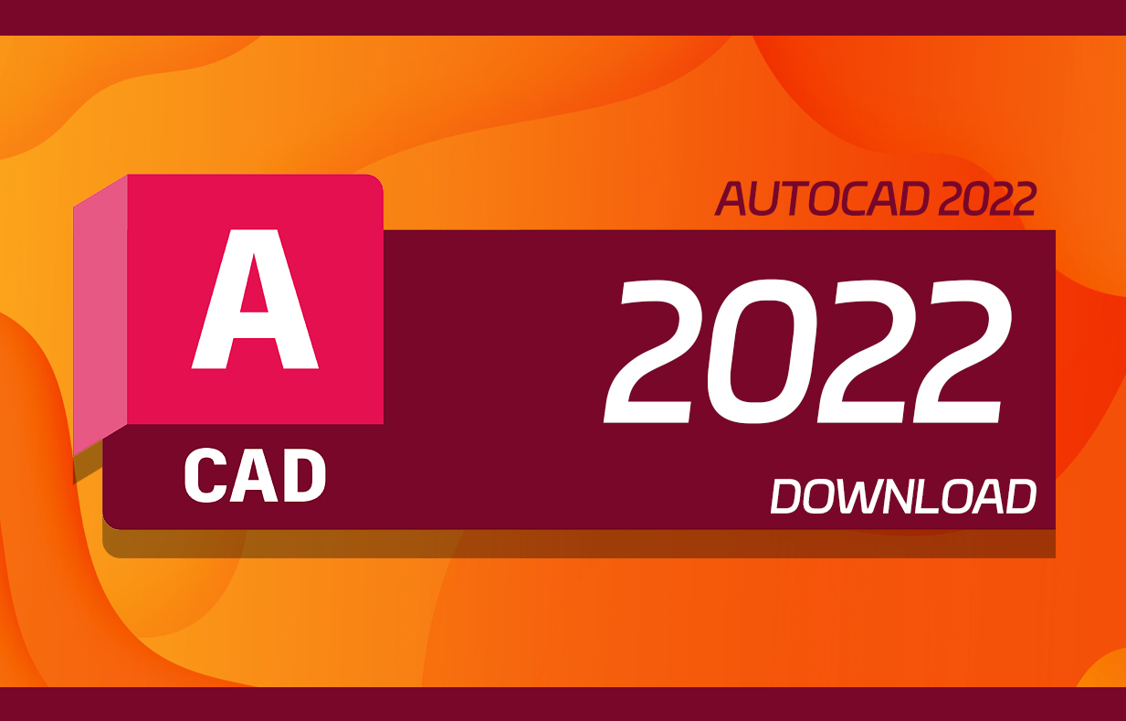 AutoCAD 2022 Win中文版+破解文件+安装方法-设计盒子